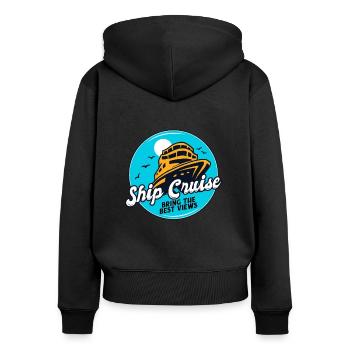 Ship Cruise Bring The Best Views Cruise Ship - Women's Premium Organic Zip Hoodie - black - Back - Julia (174cm)