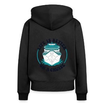 Life Is Better On A Cruise Cruise Ship Cruise - Women's Premium Organic Zip Hoodie - black - Back - Julia (174cm)