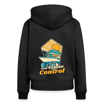 On Cruise Control Cruise Ship Cruising Crew - Women's Premium Organic Zip Hoodie - black - Back - Julia (174cm)