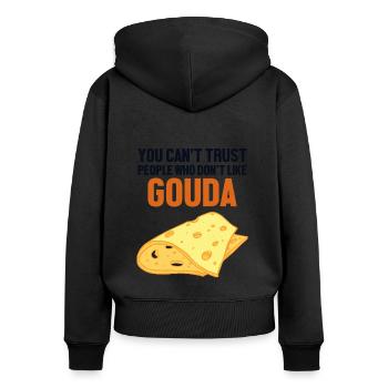 Ne faites pas confiance aux gens qui n’aiment pas Gouda Maker - Sweat à capuche zippé Premium bio Femme - noir - Dos - Julia (174cm)