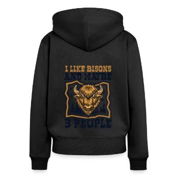 I Like Bisons And Maybe 3 People Buffalo Bovinae - Women's Premium Organic Zip Hoodie - black - Back - Julia (174cm)