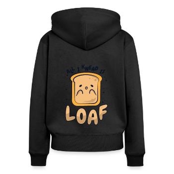 Alles, was ich knete, ist Brotbrotteig Brotbackautomat Brot - Frauen Premium Bio Zip Hoodie - Schwarz - Hinten - Julia (174cm)