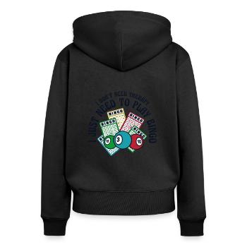 I Just Need To Play Bingo Daubers Professional - Women's Premium Organic Zip Hoodie - black - Back - Julia (174cm)