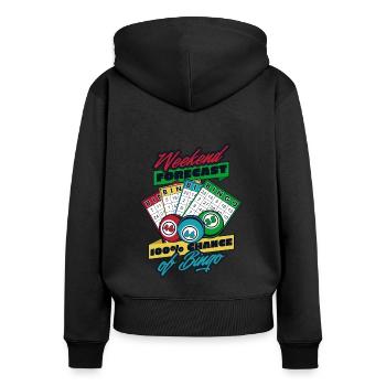 Weekend Forecast 100% Chance Of Bingo Daubers - Women's Premium Organic Zip Hoodie - black - Back - Julia (174cm)