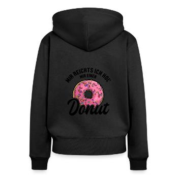 Mir reichts ich hol Donuts Doughnut Glasierter Maker - Frauen Premium Bio Zip Hoodie - Schwarz - Hinten - Julia (174cm)