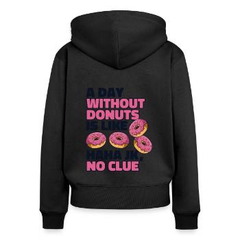 A Day Without Donuts Is Like Doughnut Glazed - Women's Premium Organic Zip Hoodie - black - Back - Julia (174cm)