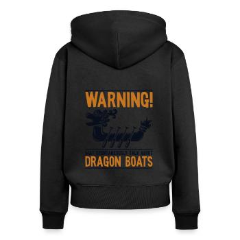 May Spontaneously Talk About Dragon Boats Team - Women's Premium Organic Zip Hoodie - black - Back - Julia (174cm)