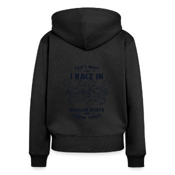 Ich fahre Rennen in Drachenbooten und ich weiß Dinge Trommler - Frauen Premium Bio Zip Hoodie - Schwarz - Hinten - Julia (174cm)