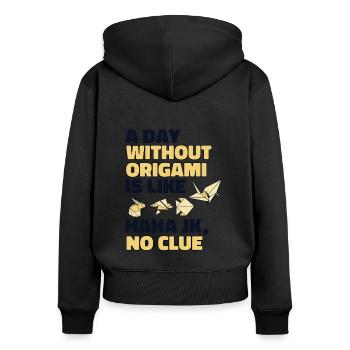 Ein Tag ohne Origami ist wie das Falten eines Papierkranichs - Frauen Premium Bio Zip Hoodie - Schwarz - Hinten - Julia (174cm)