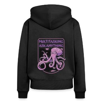 Multitasking Ask Anything Cephalopoda Octopodes - Women's Premium Organic Zip Hoodie - black - Back - Julia (174cm)