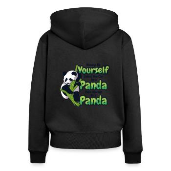 Soyez toujours vous-même à moins que vous ne puissiez être un panda - Sweat à capuche zippé Premium bio Femme - noir - Dos - Julia (174cm)