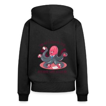 Nicht bereit für einen weiteren Arbeitstag Octopoda - Frauen Premium Bio Zip Hoodie - Schwarz - Hinten - Julia (174cm)