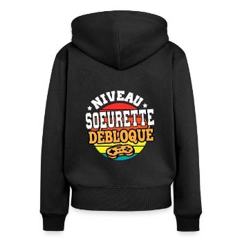 Niveau soeurette débloqué cadeau sœur humour - Sweat à capuche zippé Premium bio Femme - noir - Dos - Julia (174cm)