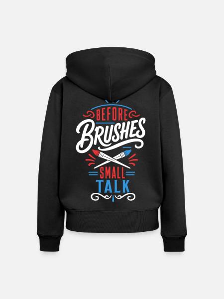 Malen – Pinsel und Small Talk - Frauen Premium Bio Zip Hoodie - Schwarz