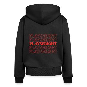 Playwright Dramatist Scriptwriter Writer Dramatic - Women's Premium Organic Zip Hoodie - black - Back - Julia (174cm)