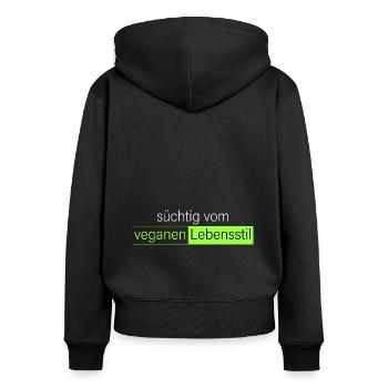 süchtig vom veganen Lebensstil - Frauen Premium Bio Zip Hoodie - Schwarz - Hinten - Julia (174cm)