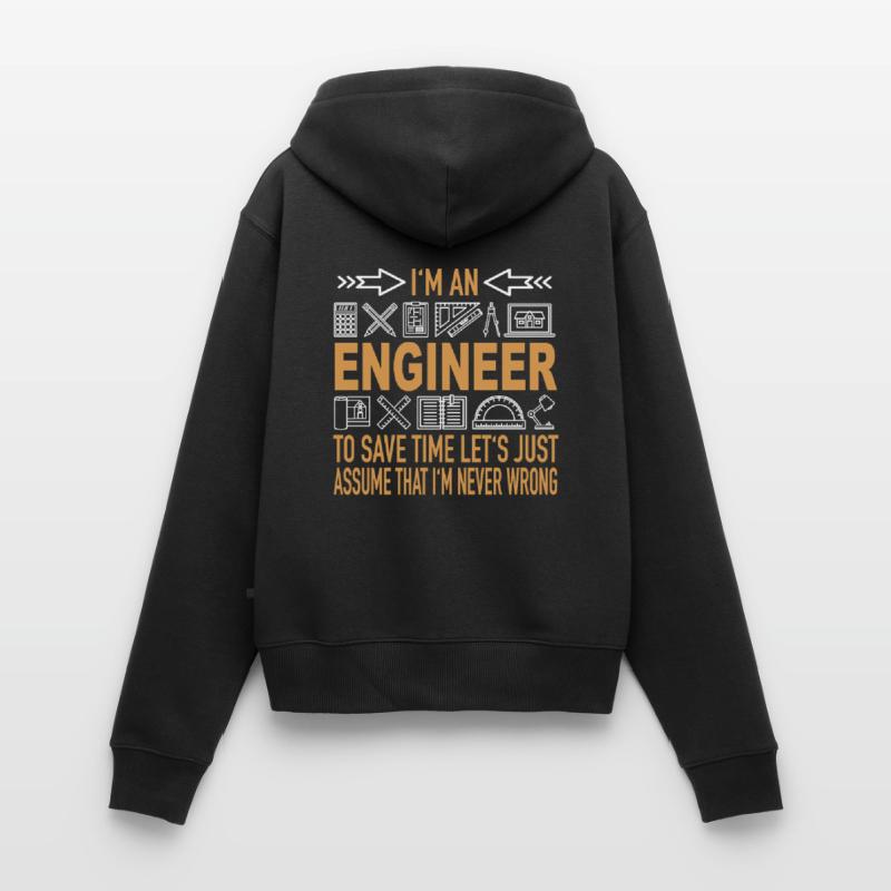 Engineer Save Time Never Wrong IT knowledge Women's Premium Organic Zip Hoodie