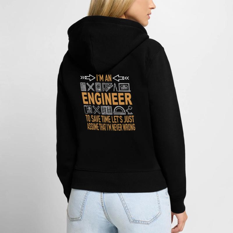 Engineer Save Time Never Wrong IT knowledge Women's Premium Organic Zip Hoodie