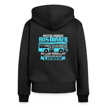 Busfahrer - Frauen Premium Bio Zip Hoodie - Schwarz - Hinten - Julia (174cm)