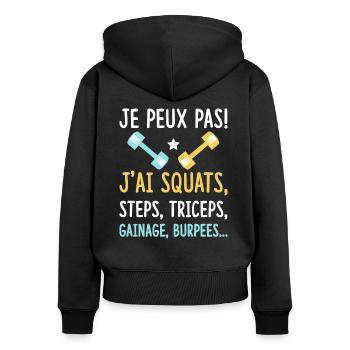 Fitness - je peux pas - Sweat à capuche zippé Premium bio Femme - noir - Dos - Julia (174cm)