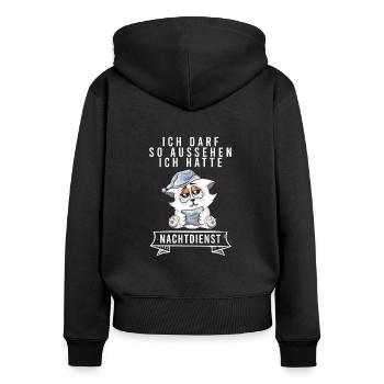 Ich Darf So Aussehen Ich Hatte Nachtdienst Katze - Frauen Premium Bio Zip Hoodie - Schwarz - Hinten - Julia (174cm)