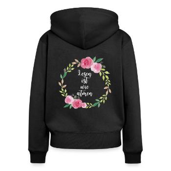 Lesen ist wie atmen - cooler Bücher Spruch Schule - Frauen Premium Bio Zip Hoodie - Schwarz - Hinten - Julia (174cm)
