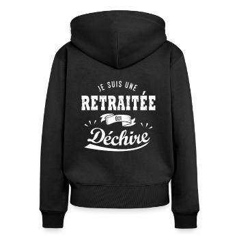 JE SUIS UNE RETRAITÉE QUI DECHIRE Humour retraite - Sweat à capuche zippé Premium bio Femme - noir - Dos - Julia (174cm)