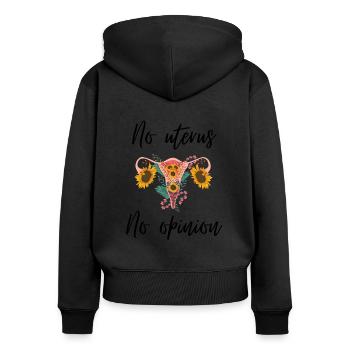 No uterus no opinion women's rights - Frauen Premium Bio Zip Hoodie - Schwarz - Hinten - Julia (174cm)