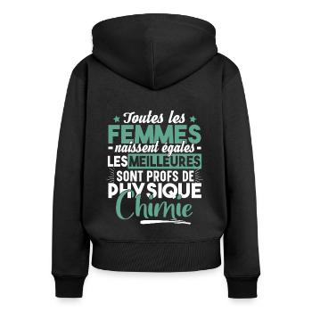 Prof Physique Chimie Professeur Collège Lycée - Sweat à capuche zippé Premium bio Femme - noir - Dos - Julia (174cm)