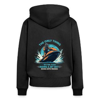 La seule chose meilleure que de faire du jet ski ? Monté - Sweat à capuche zippé Premium bio Femme - noir - Dos - Julia (174cm)