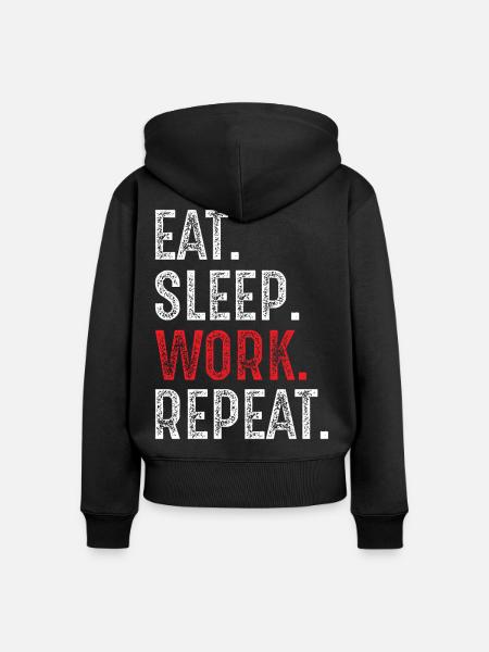 Essen Schlaf Arbeit Wiederholen - Frauen Premium Bio Zip Hoodie - Schwarz