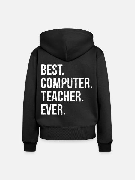 best computer teacher ever - Frauen Premium Bio Zip Hoodie - Schwarz