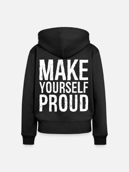 make yourself proud - Frauen Premium Bio Zip Hoodie - Schwarz