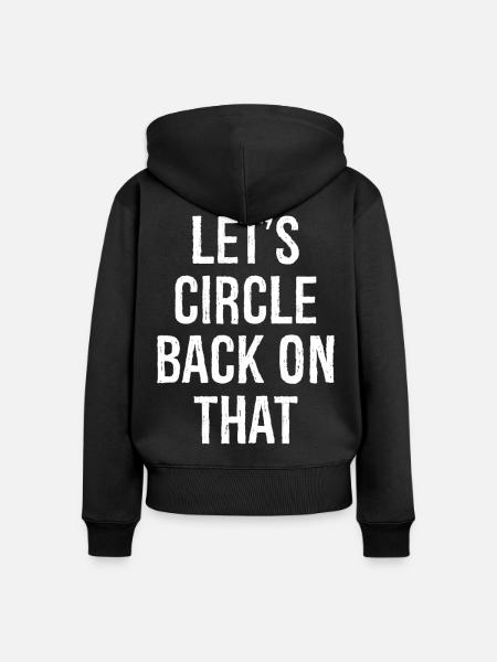 let's circle back on that - Frauen Premium Bio Zip Hoodie - Schwarz