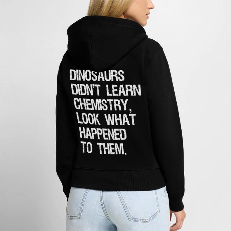 Dinosaurs Didn't Learn Computer Science Funny Frauen Premium Bio Zip Hoodie