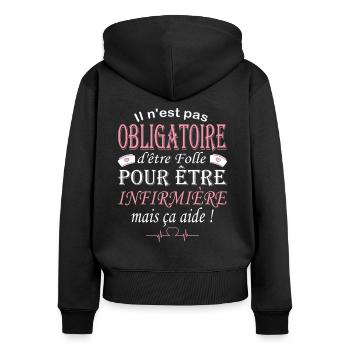 Cadeau pour infirmière - Humour infirmière - Sweat à capuche zippé Premium bio Femme - noir - Dos - Julia (174cm)