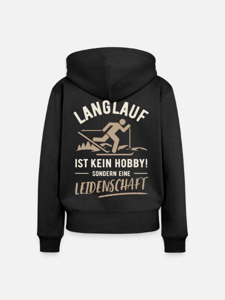 Langlauf Leidenschaft – Kein Hobby - Frauen Premium Bio Zip Hoodie - Schwarz