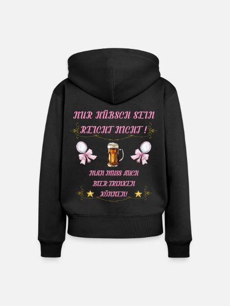Nur hübsch sein reicht nicht - Frauen Premium Bio Zip Hoodie - Schwarz