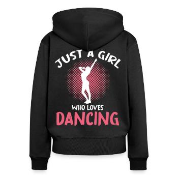 Nur ein Mädchen liebt Tanzen - Frauen Premium Bio Zip Hoodie - Schwarz - Hinten - Julia (174cm)