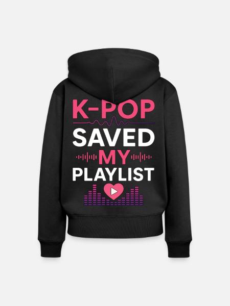 K-Pop Saved My Playlist - Frauen Premium Bio Zip Hoodie - Schwarz