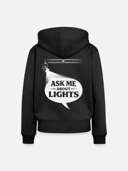 Lichttechniker Ask Me About Lights - Frauen Premium Bio Zip Hoodie - Schwarz