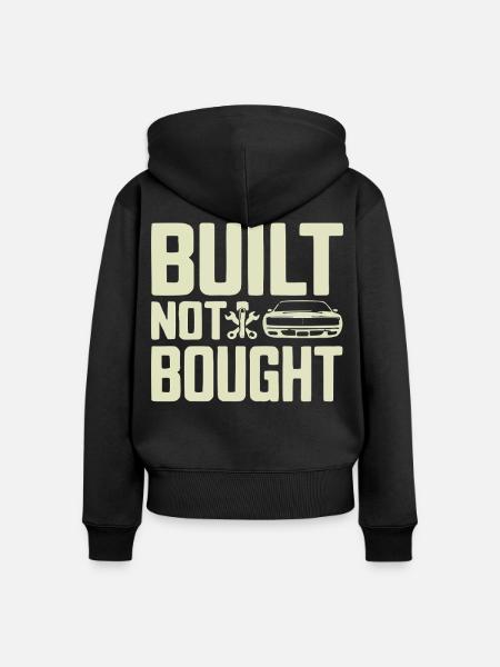 Built Not Bought Schrauber Statement - Frauen Premium Bio Zip Hoodie - Schwarz