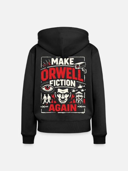 Make Orwell Fiction Again - Frauen Premium Bio Zip Hoodie - Schwarz