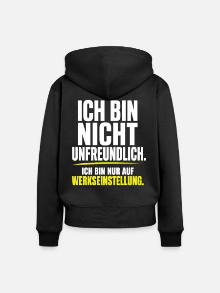 Ich bin nicht unfreundlich – Werkseinstellung - Frauen Premium Bio Zip Hoodie - Schwarz
