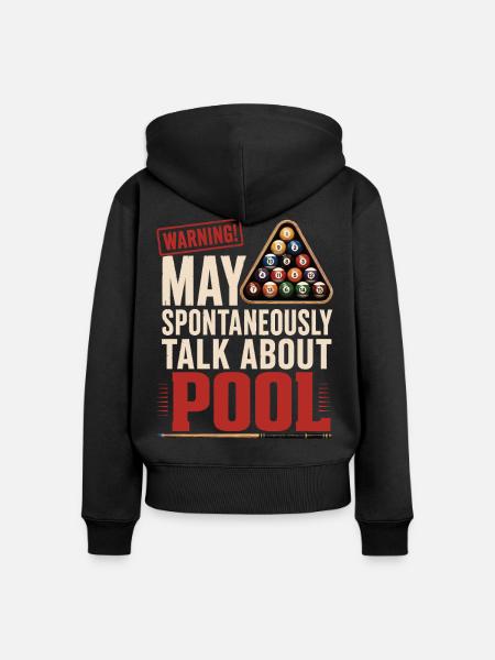Billard Pool Spruch Shirt - Frauen Premium Bio Zip Hoodie - Schwarz