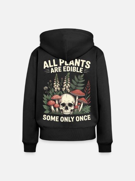 Alle Pflanzen sind essbare Totenschädelgarten - Frauen Premium Bio Zip Hoodie - Schwarz