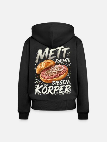 Mett Formte Diesen Körper - Frauen Premium Bio Zip Hoodie - Schwarz