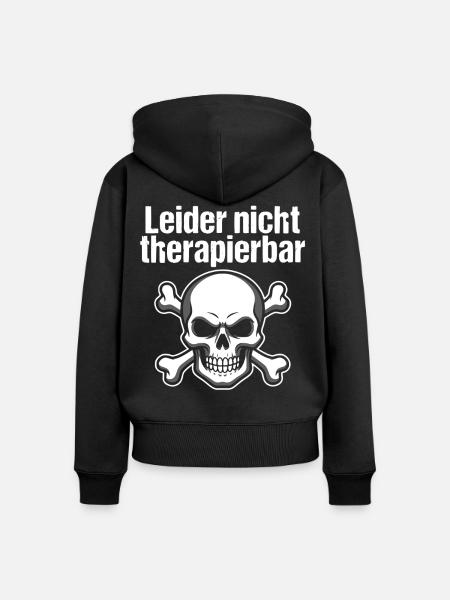 Leider nicht therapierbar Totenkopf - Frauen Premium Bio Zip Hoodie - Schwarz
