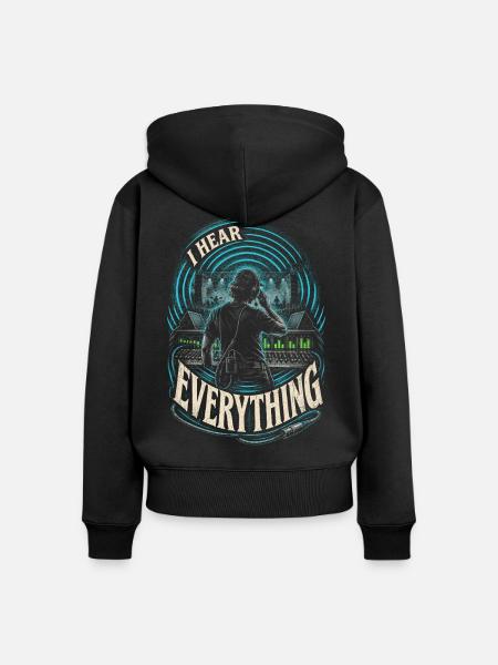Tontechniker Tontechnik I Hear Everything - Frauen Premium Bio Zip Hoodie - Schwarz