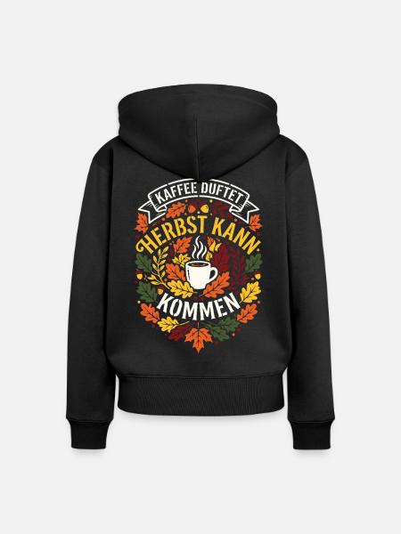Kaffee duftet | Herbstzeit | gemütlich - Frauen Premium Bio Zip Hoodie - Schwarz